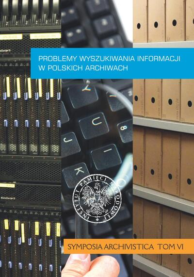 Problemy wyszukiwania informacji w polskich archiwach
